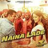 Naina Lade - Dabangg 3